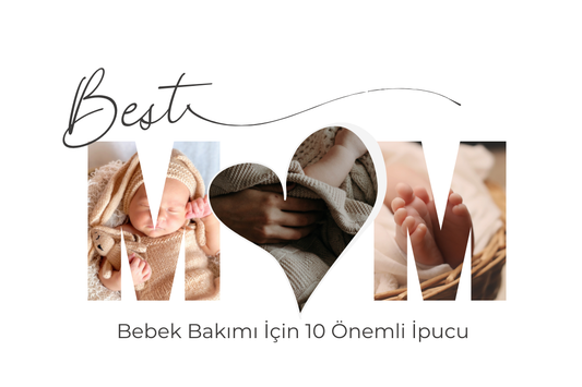 Yenidoğan Bebek Bakımı İçin 10 Önemli İpucu